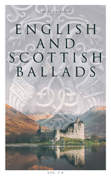 English and Scottish Ballads (Vol. 1-8) - Various authors