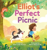 Elliot's Perfect Picnic - Deb Munson, Mark Munson