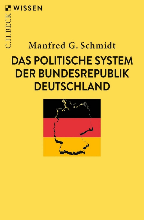 Das politische System der Bundesrepublik Deutschland -  Manfred G. Schmidt