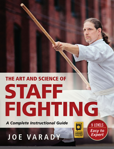 Art and Science of Staff Fighting -  Joe Varady