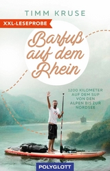 XXL-Leseprobe: Barfuß auf dem Rhein - Timm Kruse