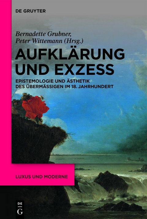 Aufklärung und Exzess - 