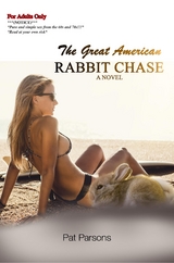 Great American Rabbit Chase -  Pat Parsons