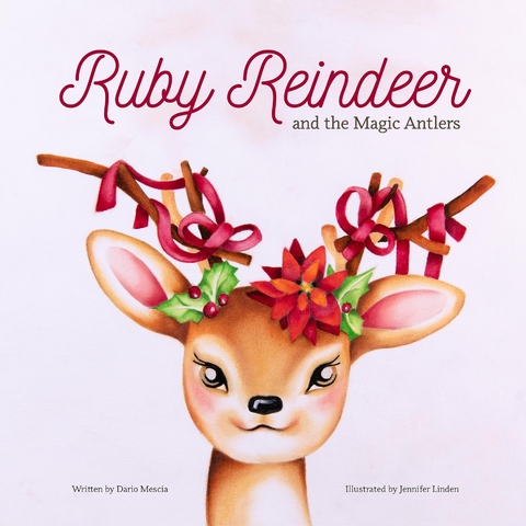 Ruby Reindeer and the Magic Antlers - Dario Mescia