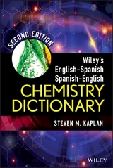 Wiley's English-Spanish, Spanish-English Chemistry Dictionary - Steven M. Kaplan