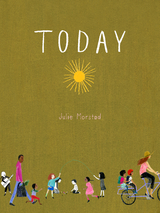 Today - Julie Morstad