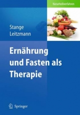 Ernährung und Fasten als Therapie - 