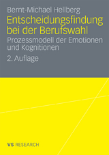 Entscheidungsfindung bei der Berufswahl - Bernt-Michael Hellberg