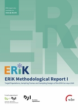 ERiK Methodological Report I - Diana D. Schacht, Benjamin Gedon, Jakob J. Gilg, Christina Klug, Susanne Kuger