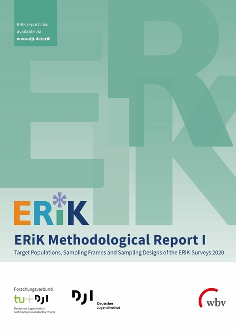 ERiK Methodological Report I - Diana D. Schacht, Benjamin Gedon, Jakob J. Gilg, Christina Klug, Susanne Kuger