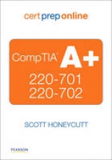 CompTIA A+ 220-701 and 220-702 Cert Prep Online, Retail Package Version - Honeycutt, Scott