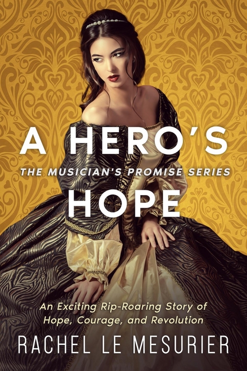 A Hero's Hope - Rachel Le Mesurier