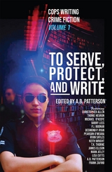 To Serve, Protect, and Write - 