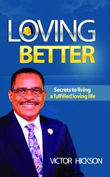 LOVING BETTER - Victor Hickson