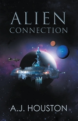 Alien Connection -  A.J. Houston