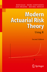 Modern Actuarial Risk Theory - Rob Kaas, Marc Goovaerts, Jan Dhaene, Michel Denuit