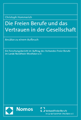 Die Freien Berufe und das Vertrauen in der Gesellschaft - Christoph Hommerich