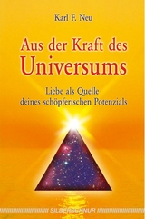 Aus der Kraft des Universums - Karl F Neu