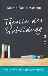 Theorie der Unbildung - Konrad Paul Liessmann