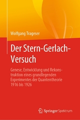 Der Stern-Gerlach-Versuch - Wolfgang Trageser