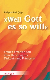 "... weil Gott es so will" - 