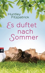 Es duftet nach Sommer -  Huntley Fitzpatrick