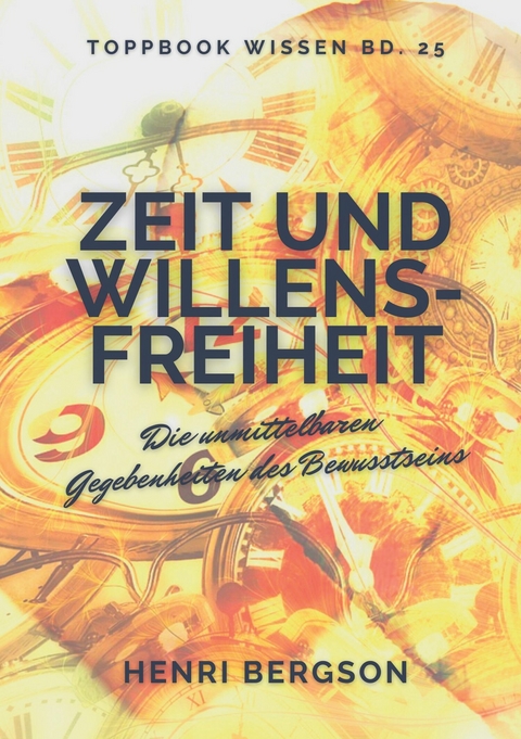 Zeit und Willensfreiheit -  Henri Bergson