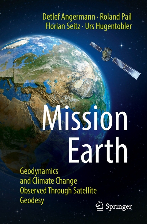 Mission Earth - Detlef Angermann, Roland Pail, Florian Seitz, Urs Hugentobler