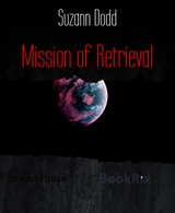 Mission of Retrieval - Suzann Dodd