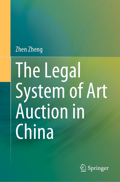 The Legal System of Art Auction in China - Zhen Zheng