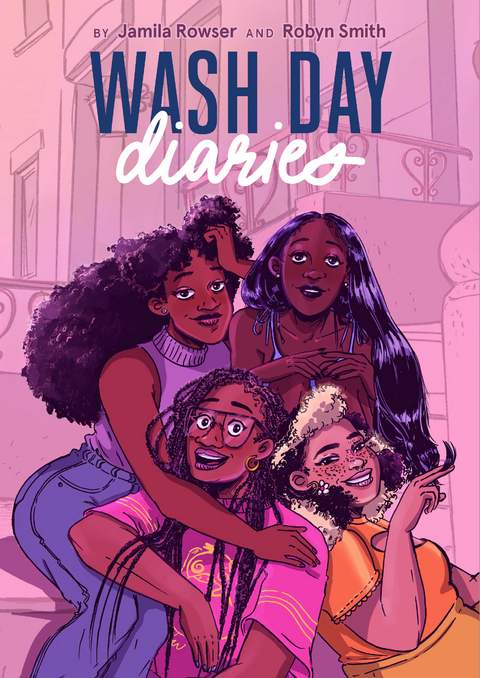 Wash Day Diaries -  Jamila Rowser,  Robyn Smith