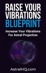 Raise Your Vibrations Blueprint - 