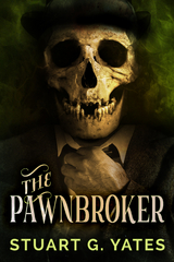 The Pawnbroker - Stuart G. Yates