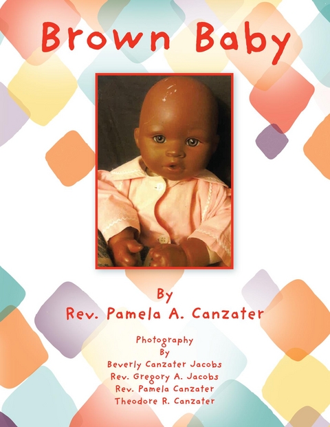 Brown Baby - Rev. Pamela A. Canzater