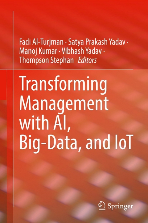 Transforming Management with AI, Big-Data, and IoT - 