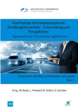 Nachhaltige Antriebskonzepte im Straßengüterverkehr - Entwicklung und Perspektiven - 