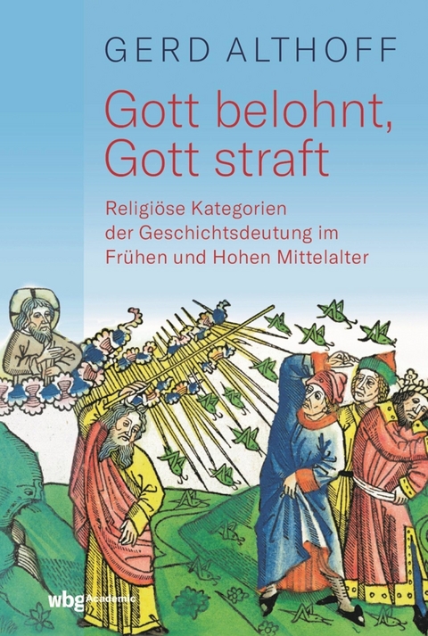 Gott belohnt, Gott straft - Gerd Althoff