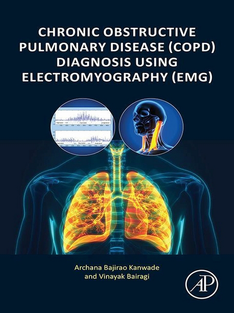 Chronic Obstructive Pulmonary Disease (COPD) Diagnosis using Electromyography (EMG) -  Archana Bajirao Kanwade,  Vinayak Bairagi