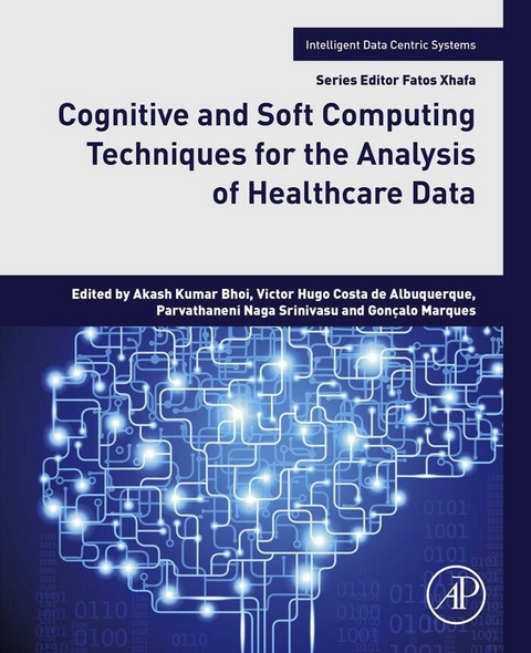 Cognitive and Soft Computing Techniques for the Analysis of Healthcare Data - 