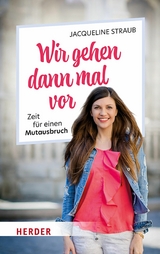 Wir gehen dann  mal vor - Jacqueline Straub