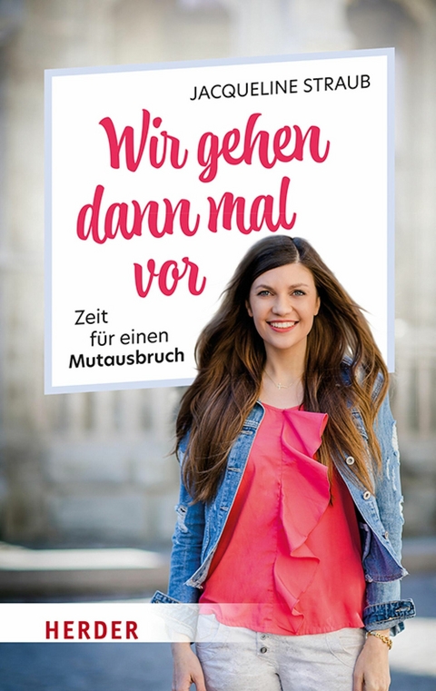 Wir gehen dann  mal vor - Jacqueline Straub