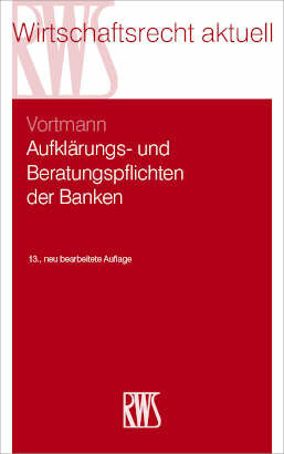 Aufklärungs- und beratungspflichten der Banken -  Jürgen Vortmann