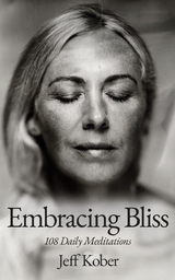 Embracing Bliss - Jeff Kober