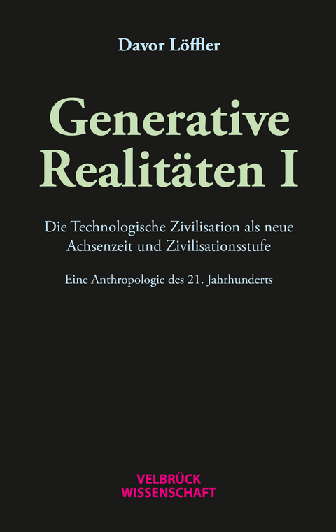 Generative Realitäten I - Davor Löffler