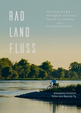 Rad, Land, Fluss -  Alexandra Schlüter