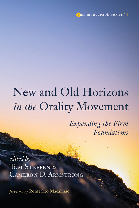 New and Old Horizons in the Orality Movement - 