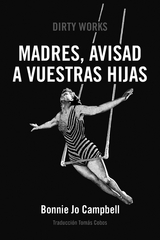 Madres, avisad a vuestras hijas - Bonnie Jo Campbell