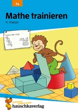 Mathe trainieren 4. Klasse - Adolf Hauschka