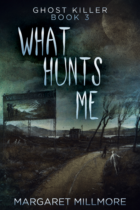 What Hunts Me - Margaret Millmore