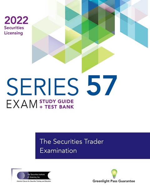 Series 57 Exam Study Guide 2022 and Test Bank -  The Securities Institute of America